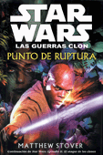 Las Guerras Clon. Punto de ruptura.